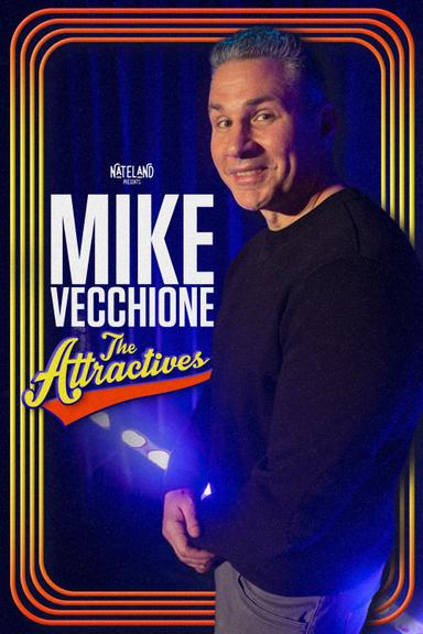 Mike Vecchione: The Attractives poster