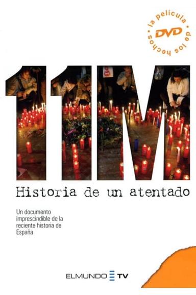 11-M. Historia de un atentado poster