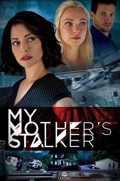 My Mother's Stalker poster