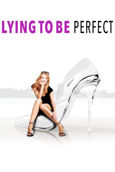 Lying to Be Perfect poster