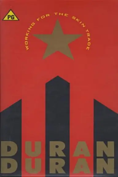 Working for the Skin Trade: Duran Duran poster