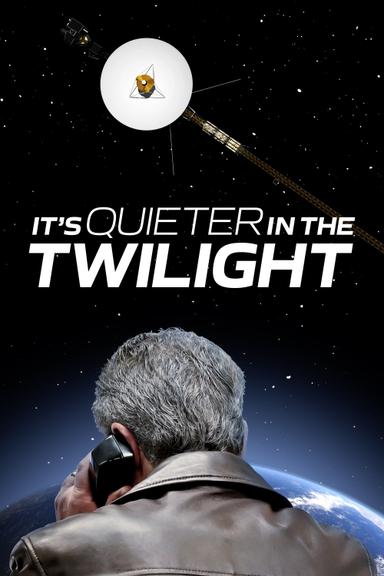 It’s Quieter in the Twilight poster