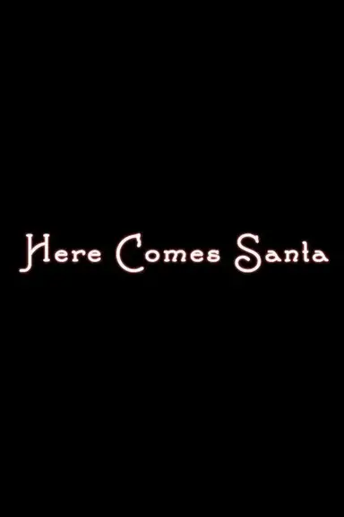 Here Comes Santa poster