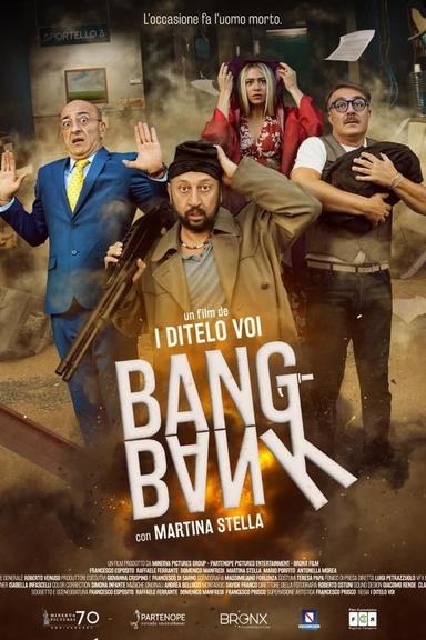 Bang Bank - L'occasione fa l'uomo morto poster