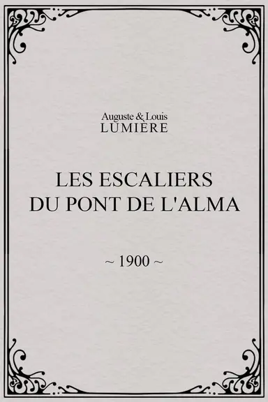 Les Escaliers du Pont de l'Alma poster