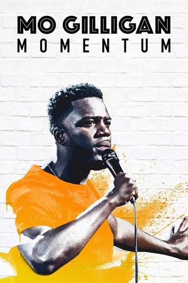 Mo Gilligan: Momentum poster