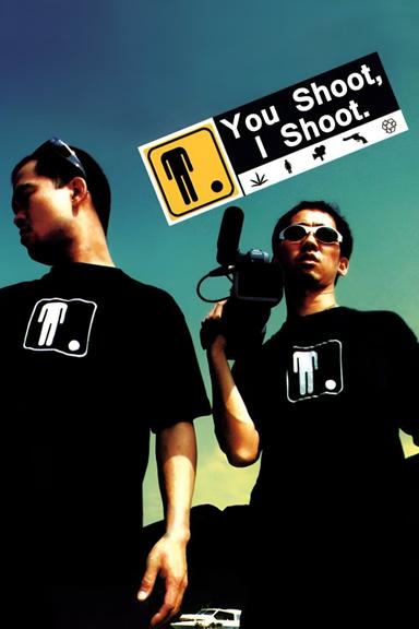 You Shoot, I Shoot poster