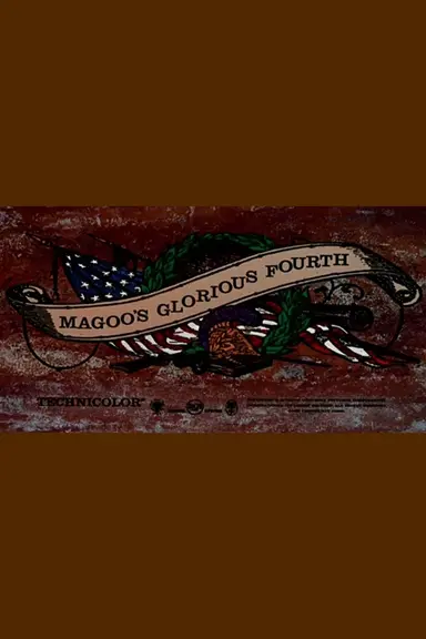 Magoo's Glorious Fourth poster