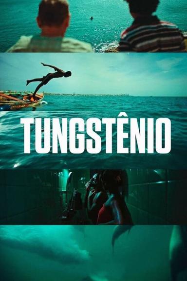 Tungstênio poster