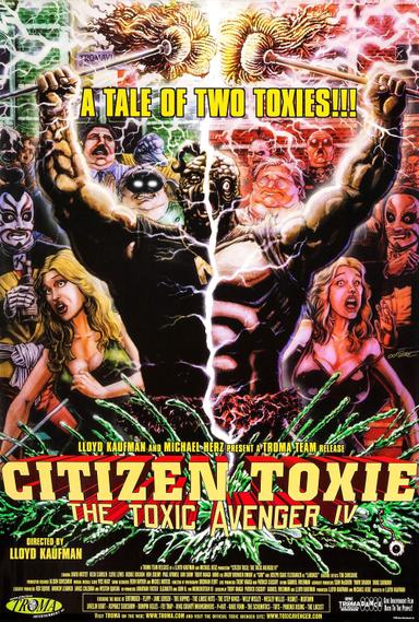 Citizen Toxie: The Toxic Avenger IV poster