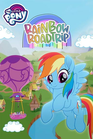 My Little Pony: Rainbow Roadtrip poster