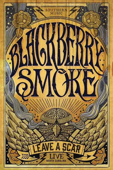 Blackberry Smoke: Leave A Scar - Live In North Carolina poster