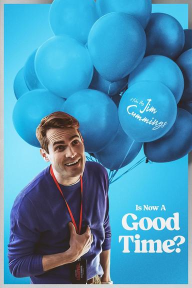 Is Now a Good Time? poster