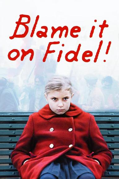 Blame It on Fidel! poster