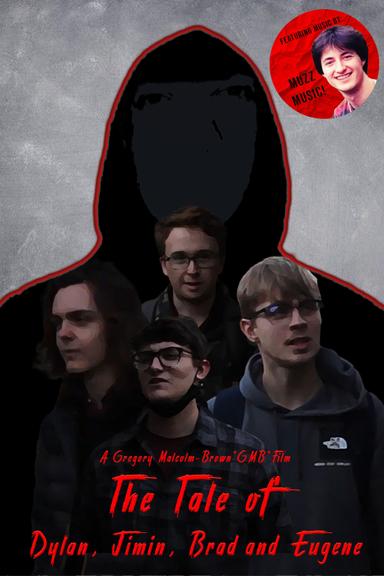 The Tale of Dylan, Jimin, Brad and Eugene poster