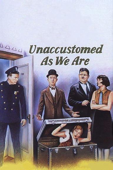 Unaccustomed as We Are poster