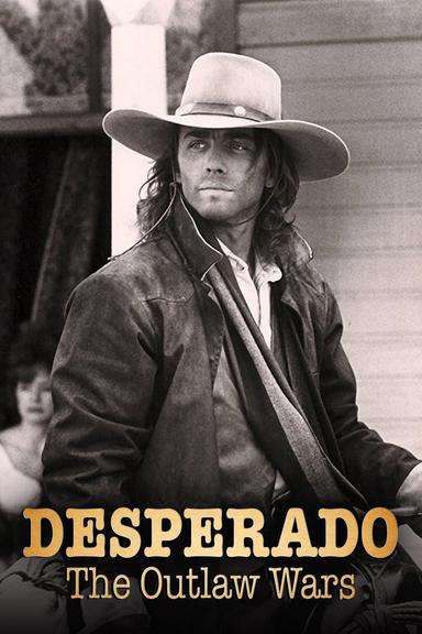 Desperado: The Outlaw Wars poster