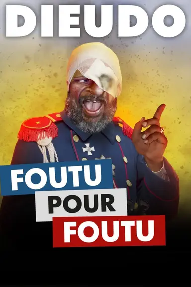 Dieudonné - Foutu pour Foutu poster