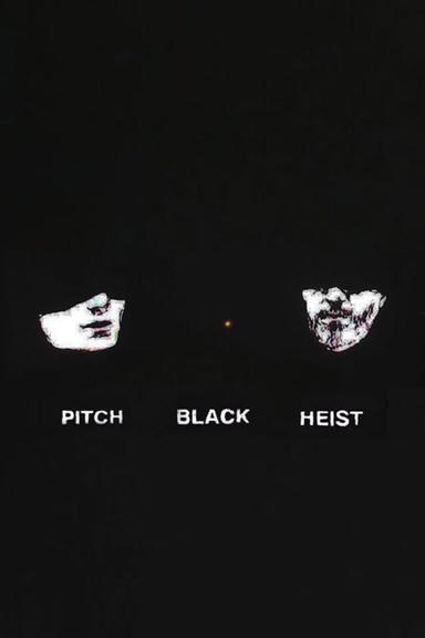 Pitch Black Heist poster