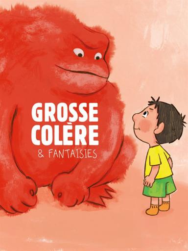 Grosse Colère et Fantaisies poster