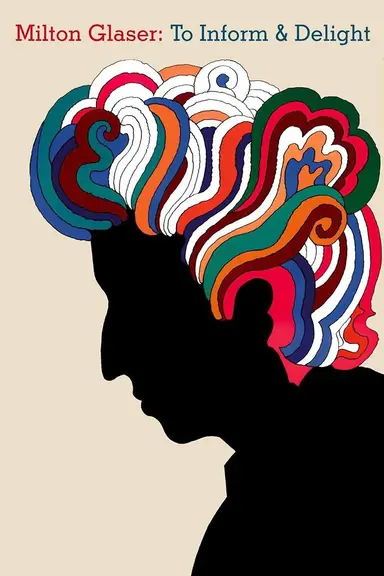 Milton Glaser: To Inform & Delight poster
