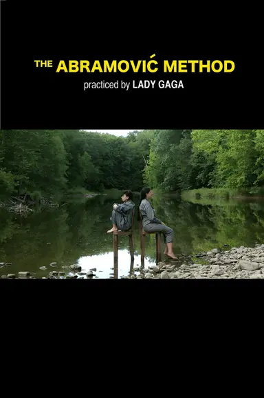 The Abramović Method Practiced by Lady Gaga poster