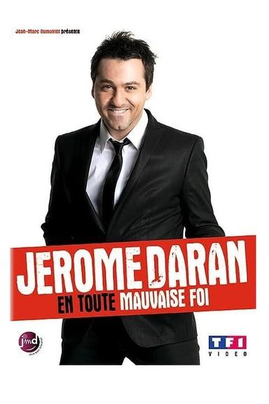 Jerome Daran - En toute mauvaise foi poster