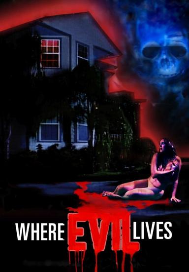 Where Evil Lives poster