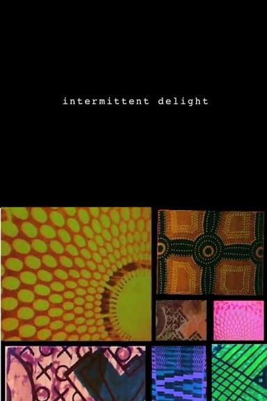 Intermittent Delight poster