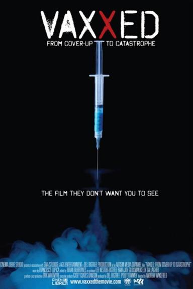 Vaxxed: From Cover-Up to Catastrophe poster