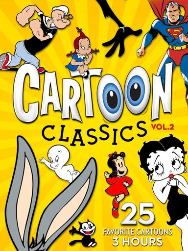 Cartoon Classics - Vol. 2: 25 Favorite Cartoons - 3 Hours poster