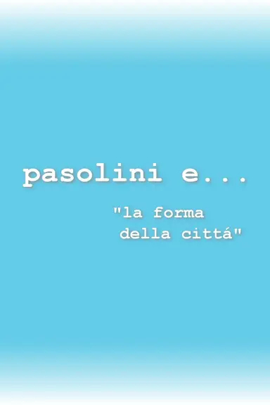 Pasolini and the Form of the City poster