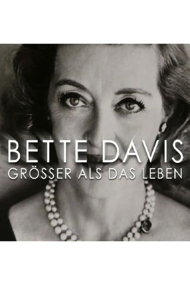 Bette Davis: Larger Than Life poster