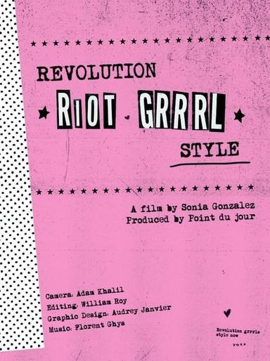 Revolution, Riot Grrrl Style poster