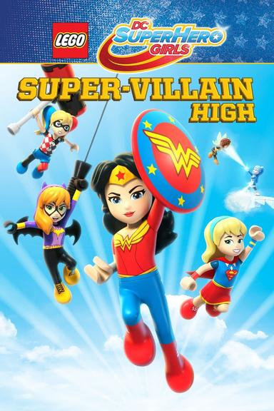 LEGO DC Super Hero Girls: Super-Villain High poster