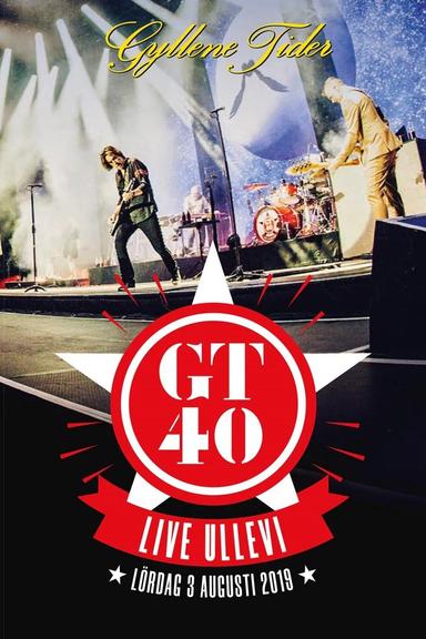 Gyllene Tider: GT40 live Ullevi poster