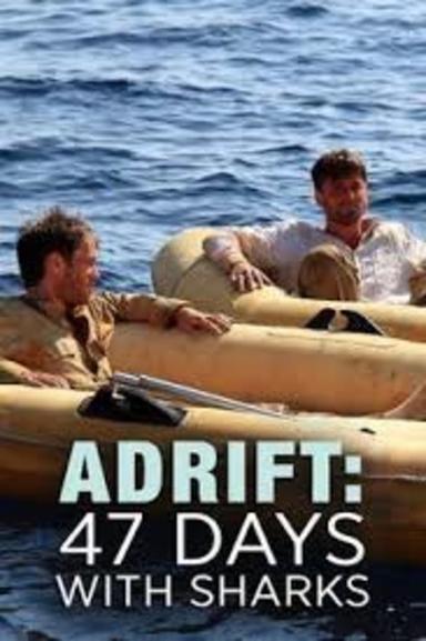 Adrift: 47 Days with Sharks poster