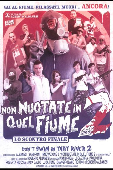 Non nuotate in quel fiume 2: Lo scontro finale poster