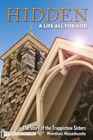 Hidden: A Life All for God poster