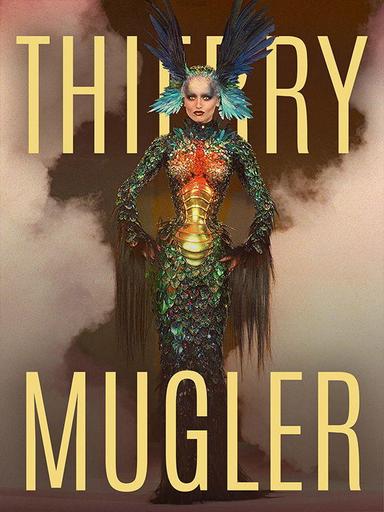 Thierry Mugler – Modeschöpfer und Showman poster