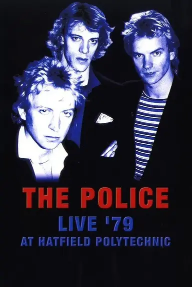 The Police - Live '79 at Hatfield Polytechnic poster