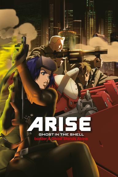 Ghost in the Shell: Arise - Border 4: Ghost Stands Alone poster