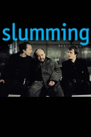 Slumming poster