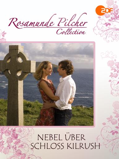 Rosamunde Pilcher: Nebel über Schloss Kilrush poster