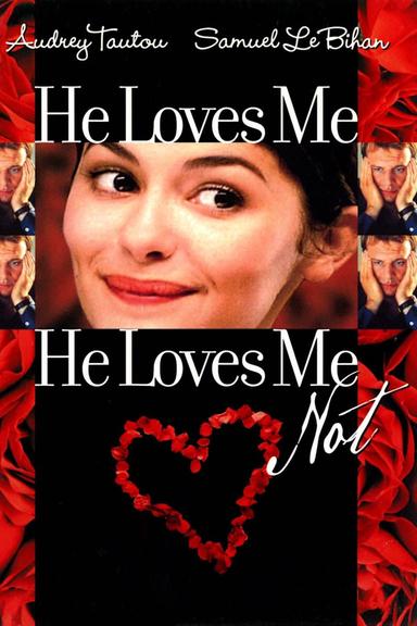 He Loves Me… He Loves Me Not poster