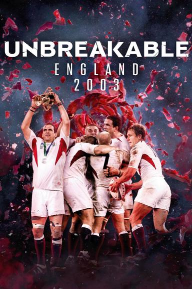 Unbreakable: England 2003 poster