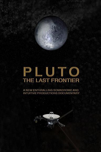 Pluto. The Last Frontier poster