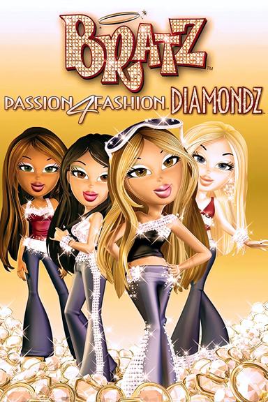 Bratz: Passion 4 Fashion - Diamondz poster