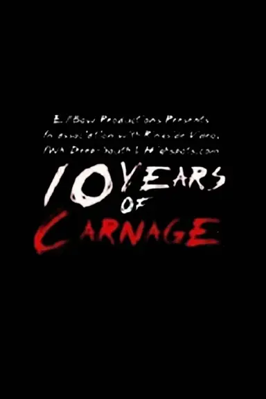 10 Years of Carnage poster