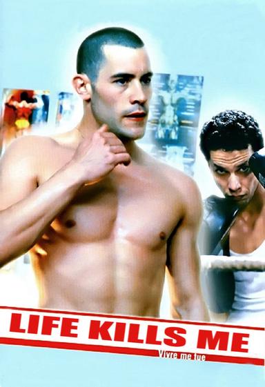 Life Kills Me poster